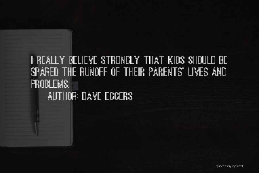 Dave Eggers Quotes 1914087