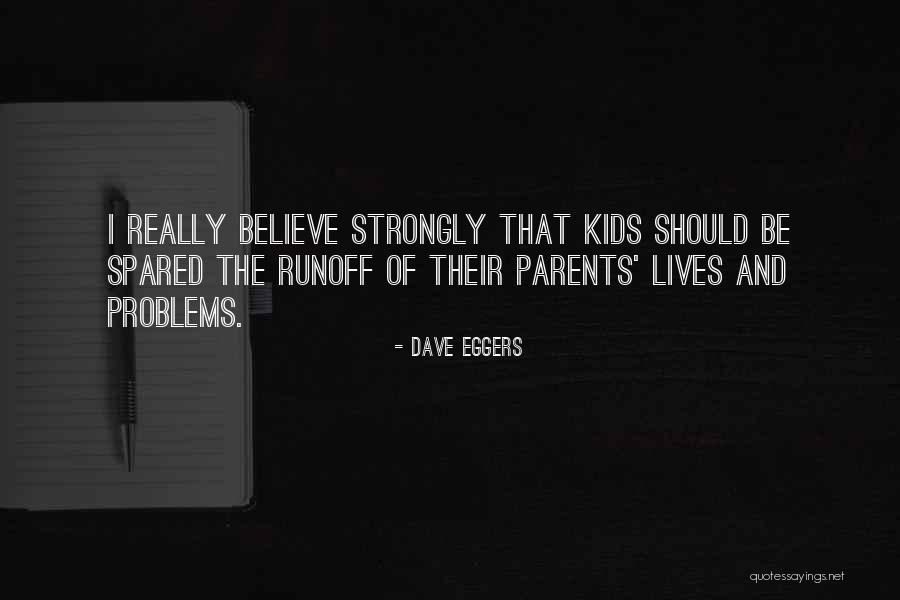 Dave Eggers Quotes 1914087