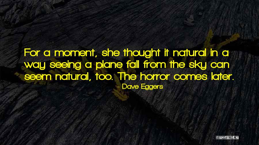Dave Eggers Quotes 1977670 Dave Eggers Quotes 1977670