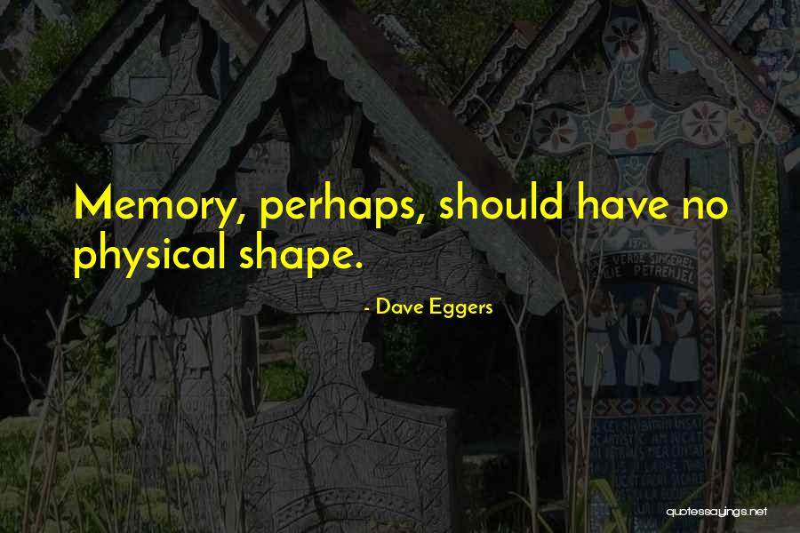 Dave Eggers Quotes 207052