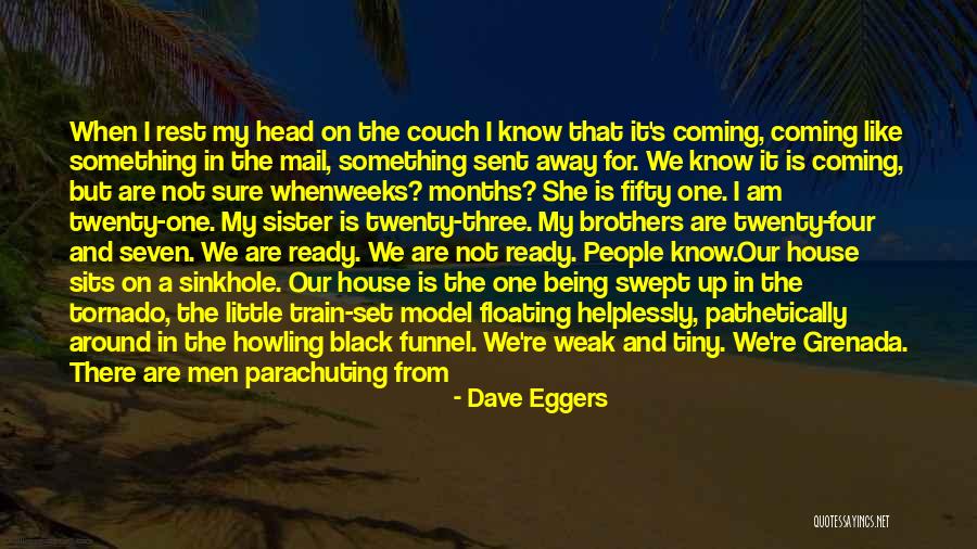 Dave Eggers Quotes 2235716