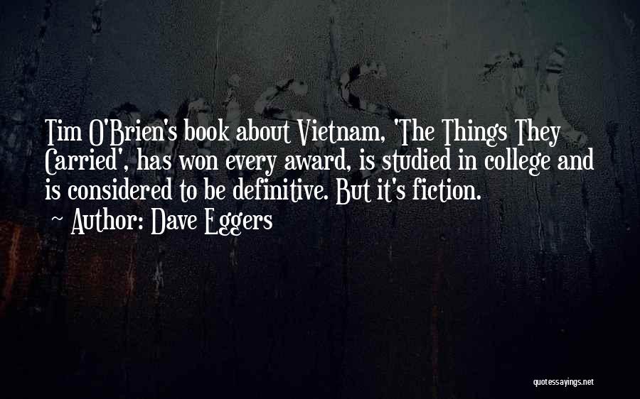 Dave Eggers Quotes 2267621