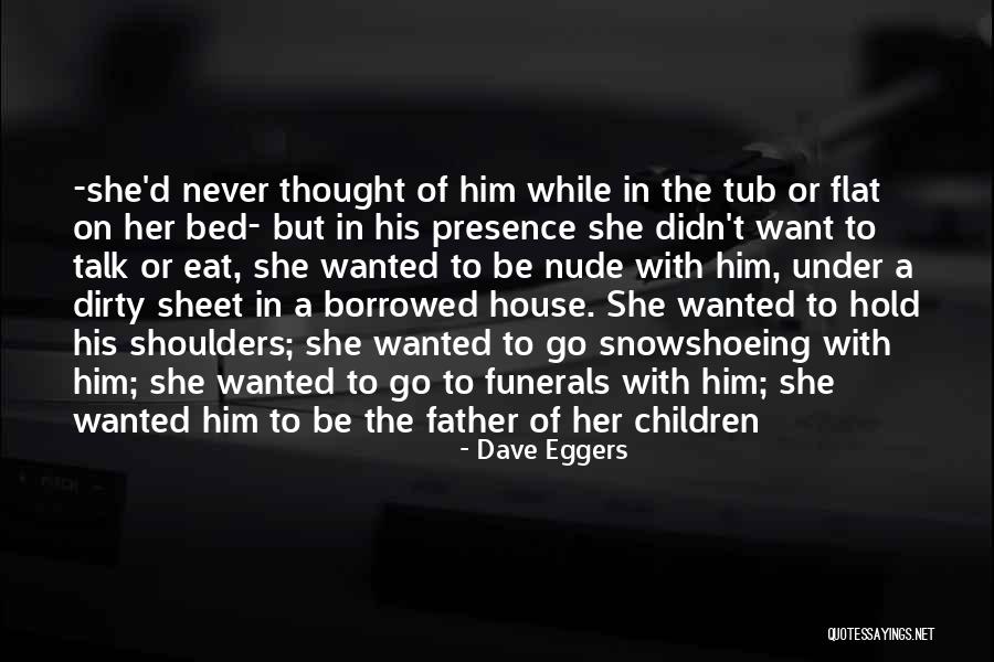 Dave Eggers Quotes 311085 Dave Eggers Quotes 311085