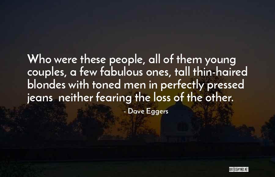 Dave Eggers Quotes 371025