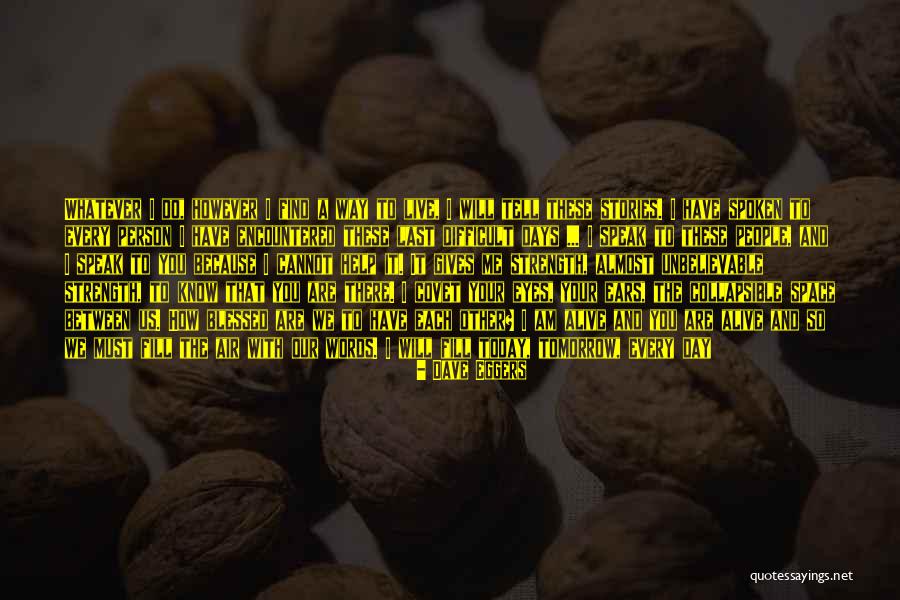 Dave Eggers Quotes 665604 Dave Eggers Quotes 665604