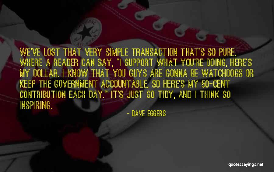 Dave Eggers Quotes 912580