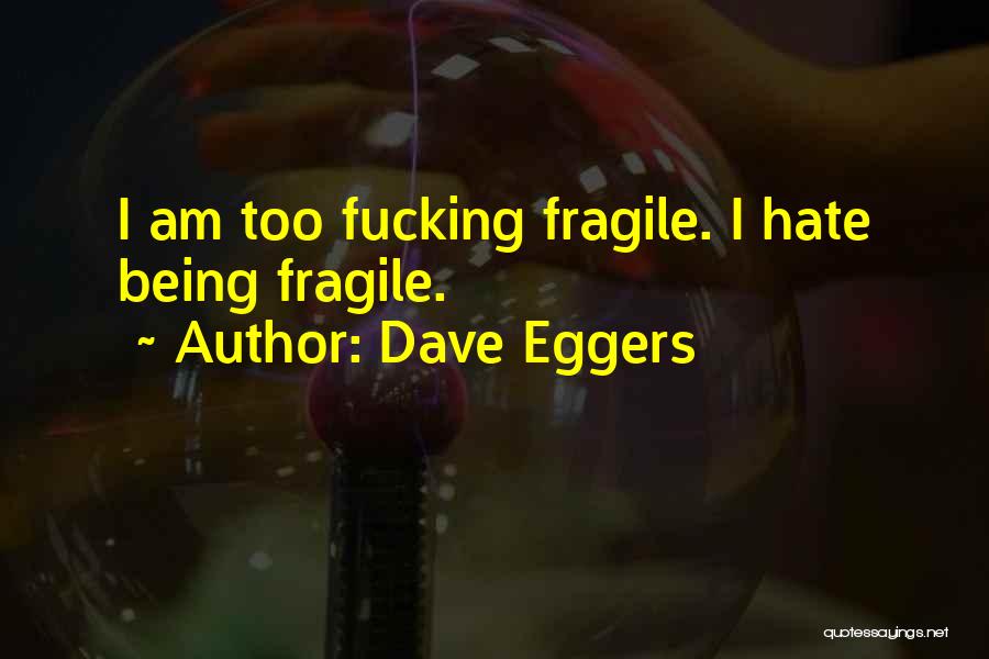 Dave Eggers Quotes 966466