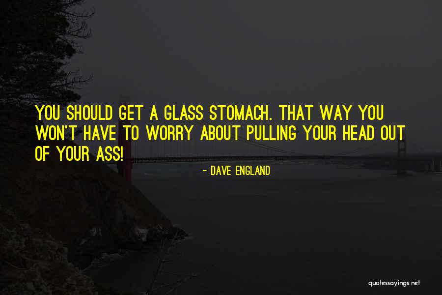 Dave England Quotes 924888 Dave England Quotes 924888