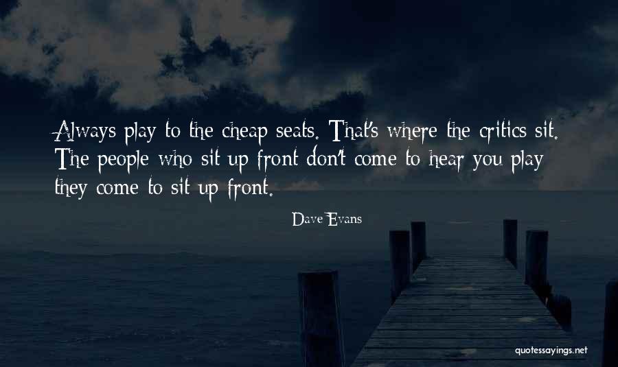 Dave Evans Quotes 907604 Dave Evans Quotes 907604
