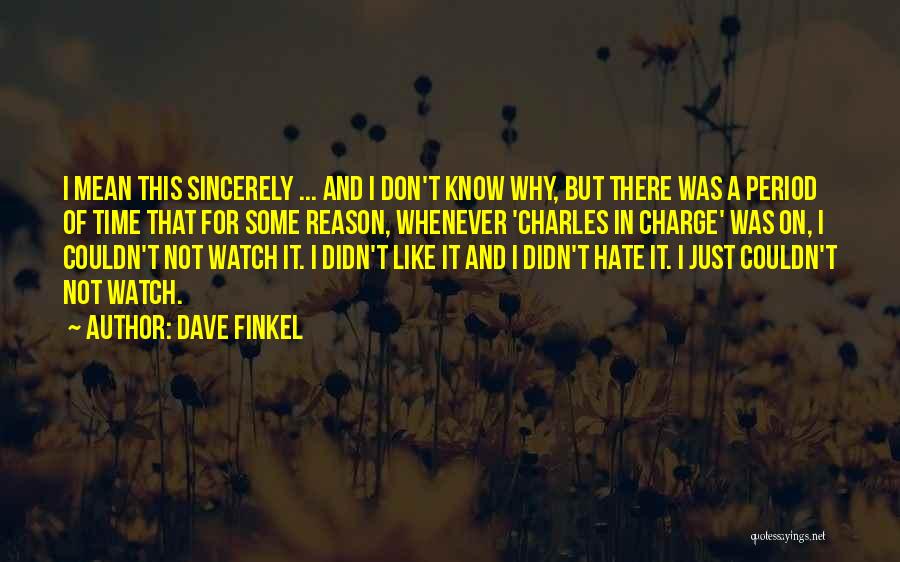 Dave Finkel Quotes 307623
