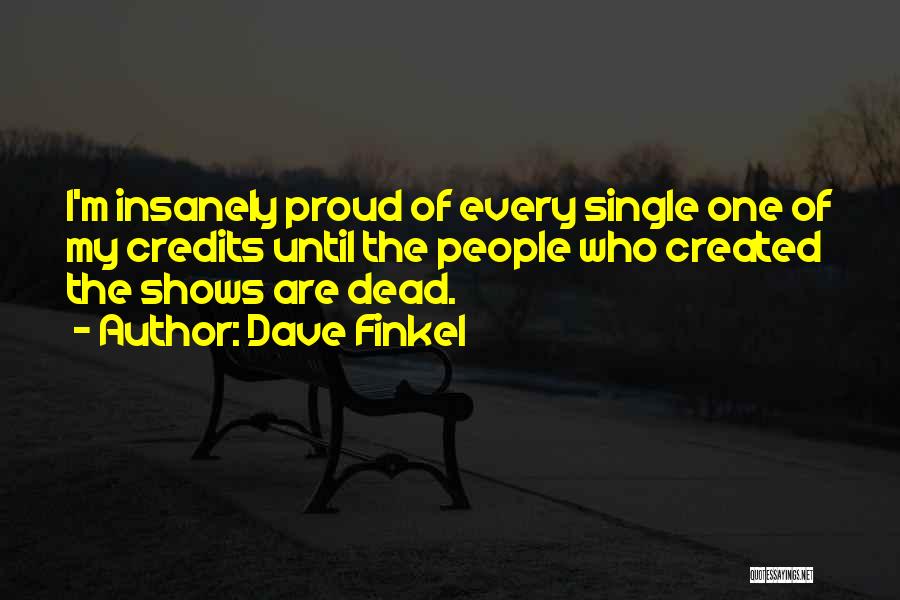 Dave Finkel Quotes 783673