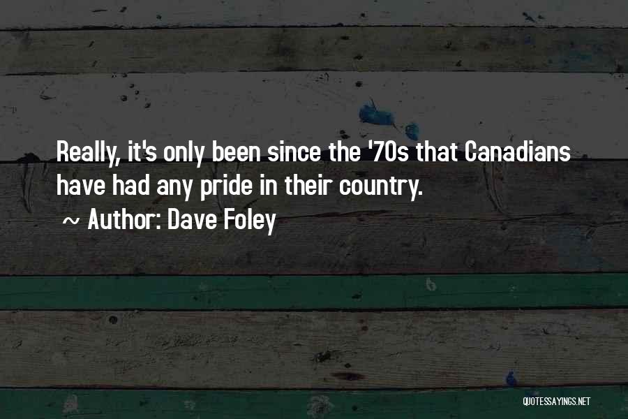 Dave Foley Quotes 1902827