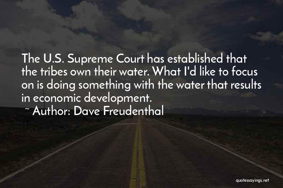 Dave Freudenthal Quotes 1473394