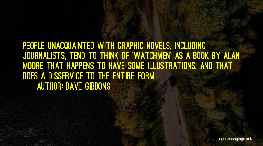 Dave Gibbons Quotes 1114207