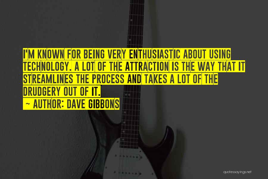 Dave Gibbons Quotes 1170119