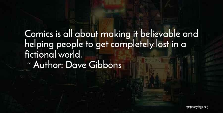 Dave Gibbons Quotes 1483694