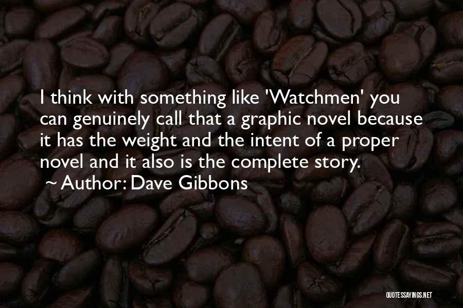 Dave Gibbons Quotes 1642634