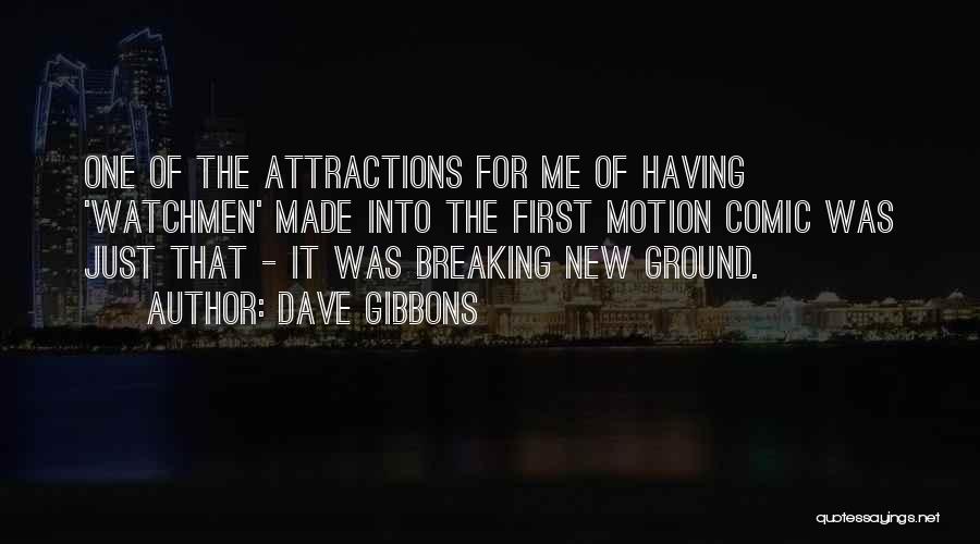 Dave Gibbons Quotes 534942