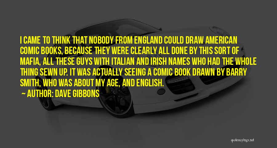 Dave Gibbons Quotes 703241