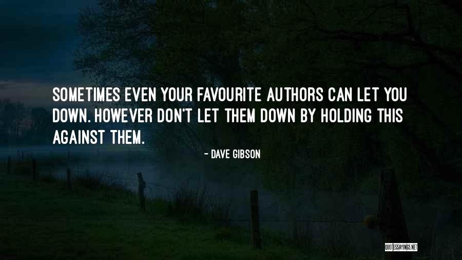 Dave Gibson Quotes 461649 Dave Gibson Quotes 461649