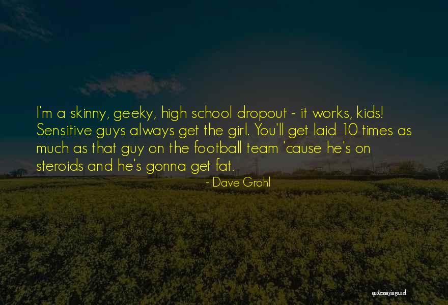 Dave Grohl Quotes 1143503