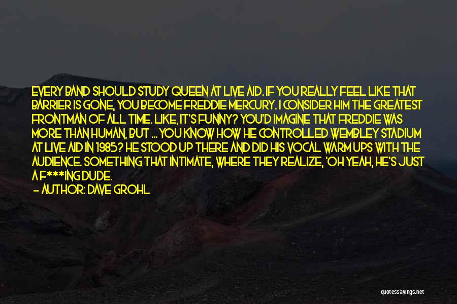 Dave Grohl Quotes 1246107 Dave Grohl Quotes 1246107