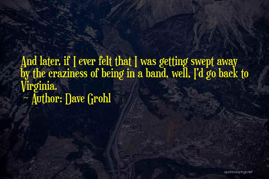 Dave Grohl Quotes 1811299