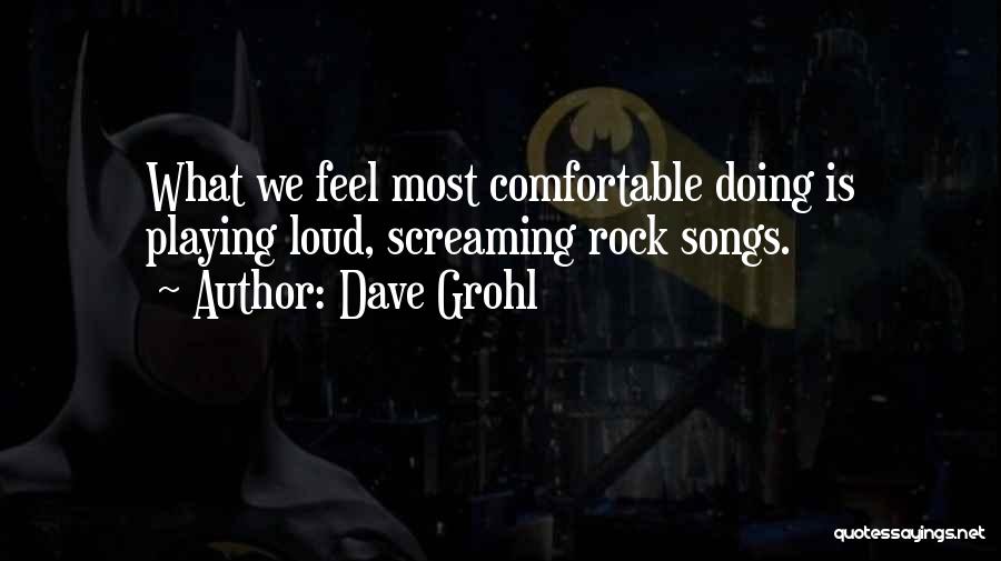 Dave Grohl Quotes 1814222