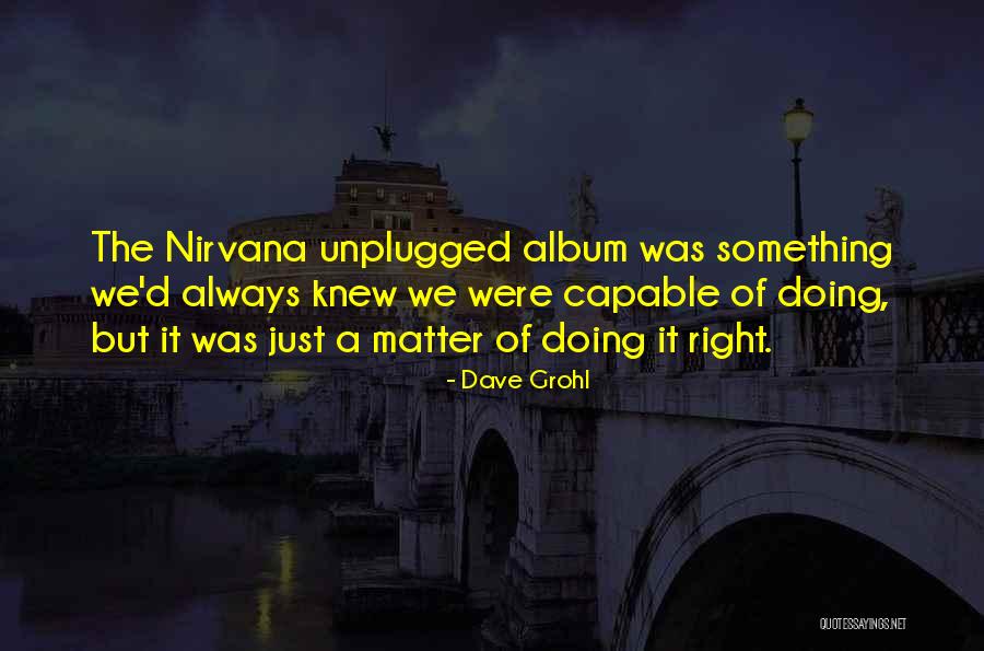 Dave Grohl Quotes 2032549