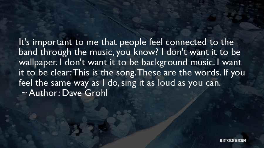 Dave Grohl Quotes 2065818 Dave Grohl Quotes 2065818