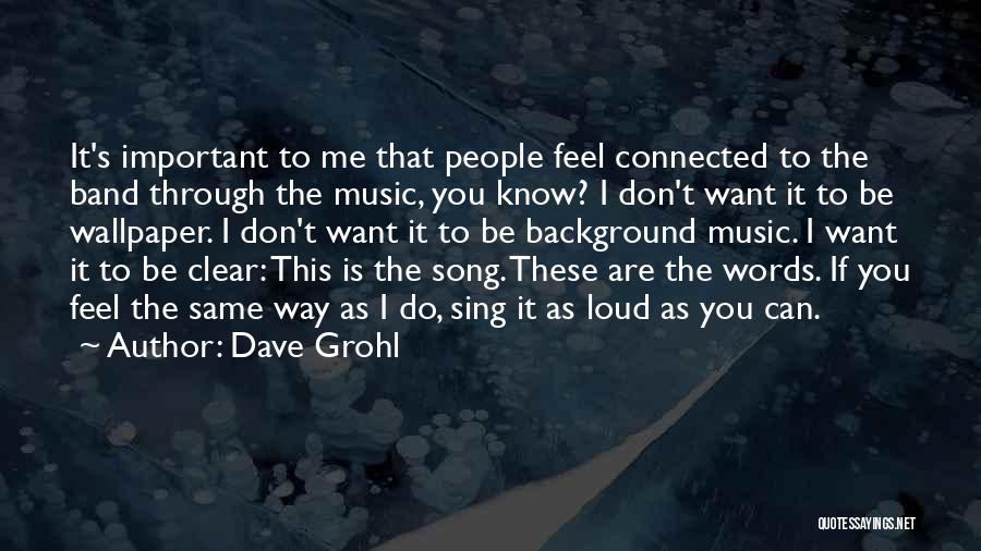 Dave Grohl Quotes 2065818