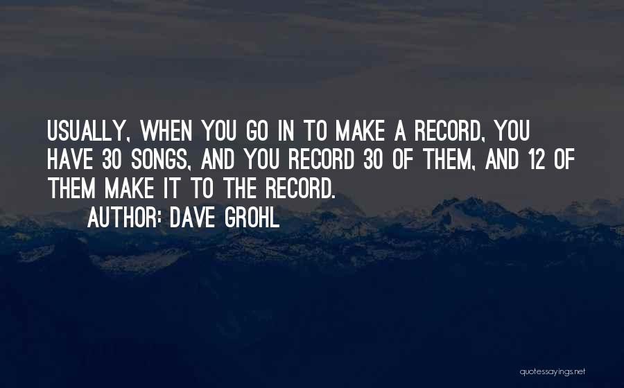 Dave Grohl Quotes 2181902 Dave Grohl Quotes 2181902