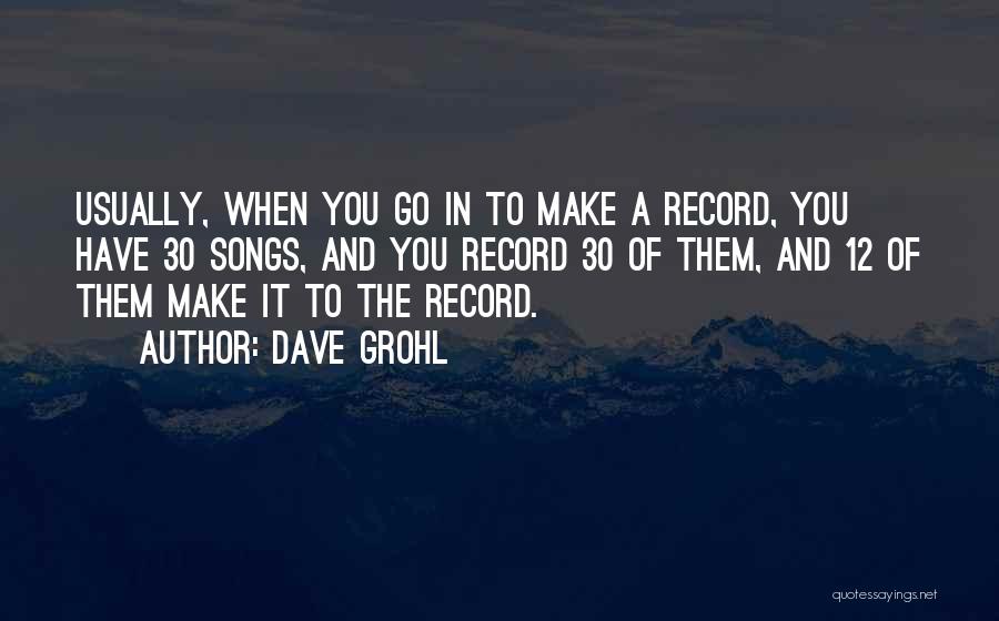 Dave Grohl Quotes 2181902