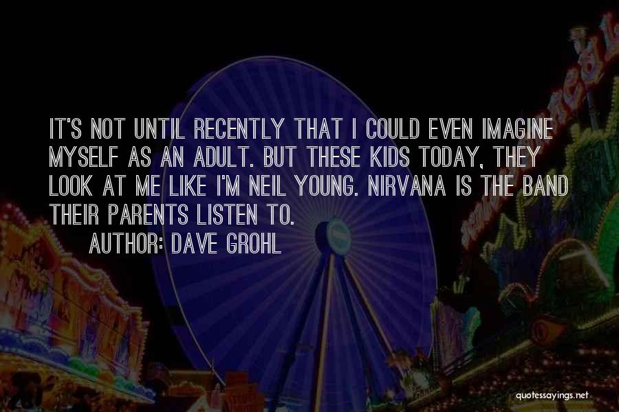 Dave Grohl Quotes 373436