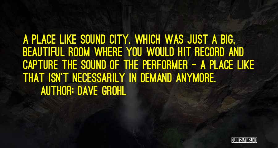 Dave Grohl Quotes 532703