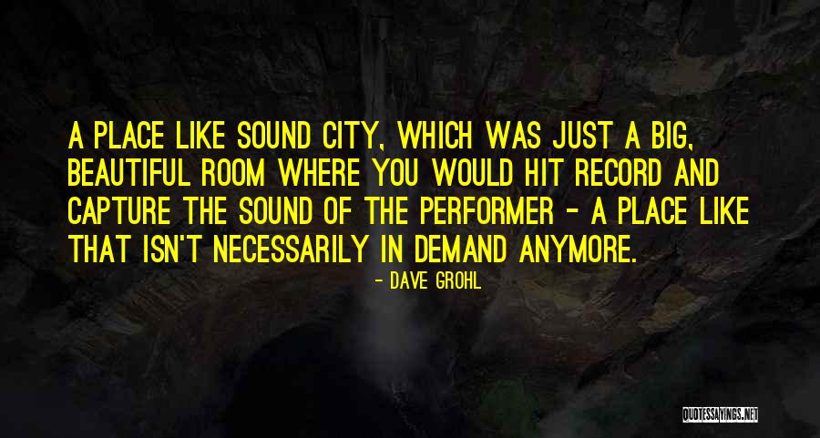 Dave Grohl Quotes 532703