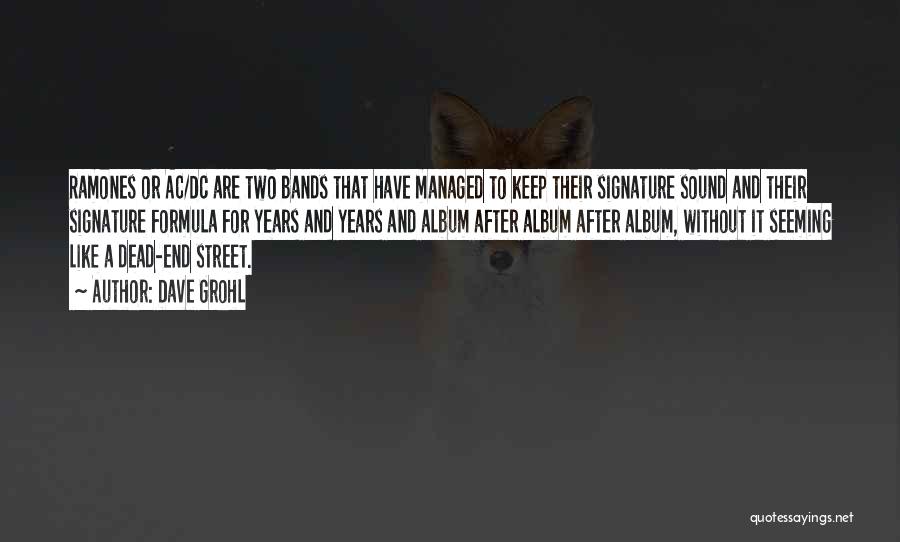 Dave Grohl Quotes 637572 Dave Grohl Quotes 637572