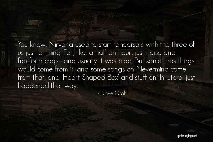 Dave Grohl Quotes 663566