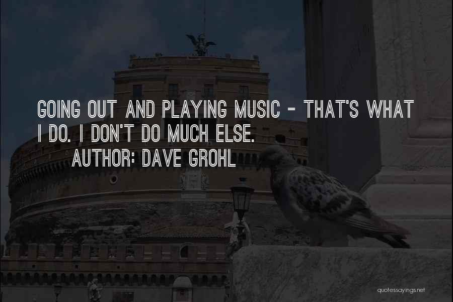 Dave Grohl Quotes 665336