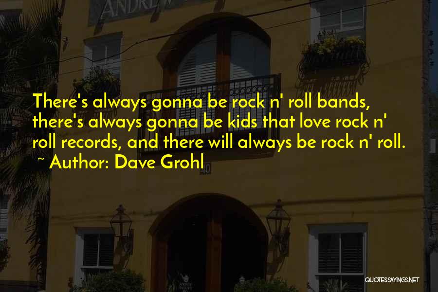 Dave Grohl Quotes 709919