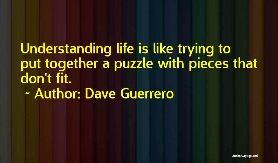 Dave Guerrero Quotes 1169853