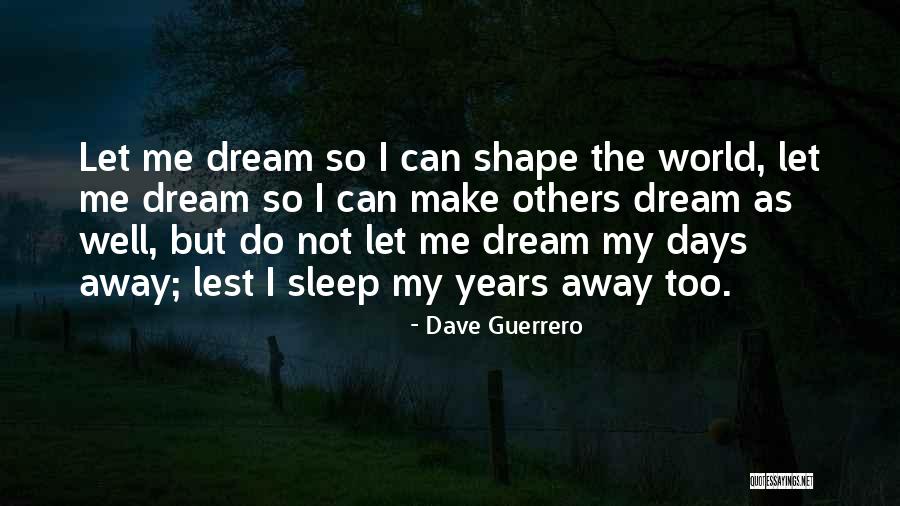 Dave Guerrero Quotes 1541718