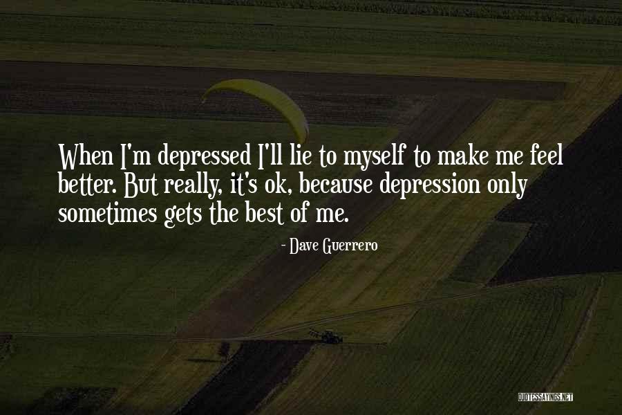 Dave Guerrero Quotes 1565024 Dave Guerrero Quotes 1565024