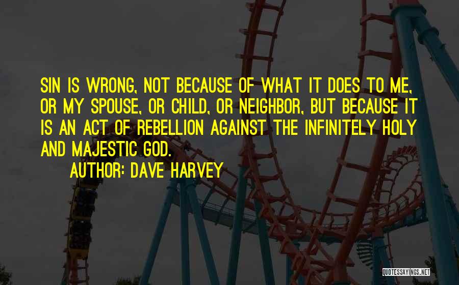 Dave Harvey Quotes 543955