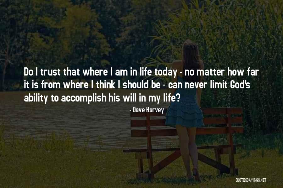 Dave Harvey Quotes 639220 Dave Harvey Quotes 639220