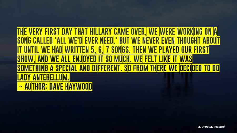 Dave Haywood Quotes 1094372