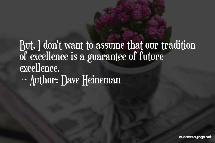 Dave Heineman Quotes 187232