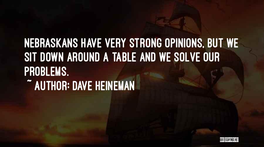 Dave Heineman Quotes 296678