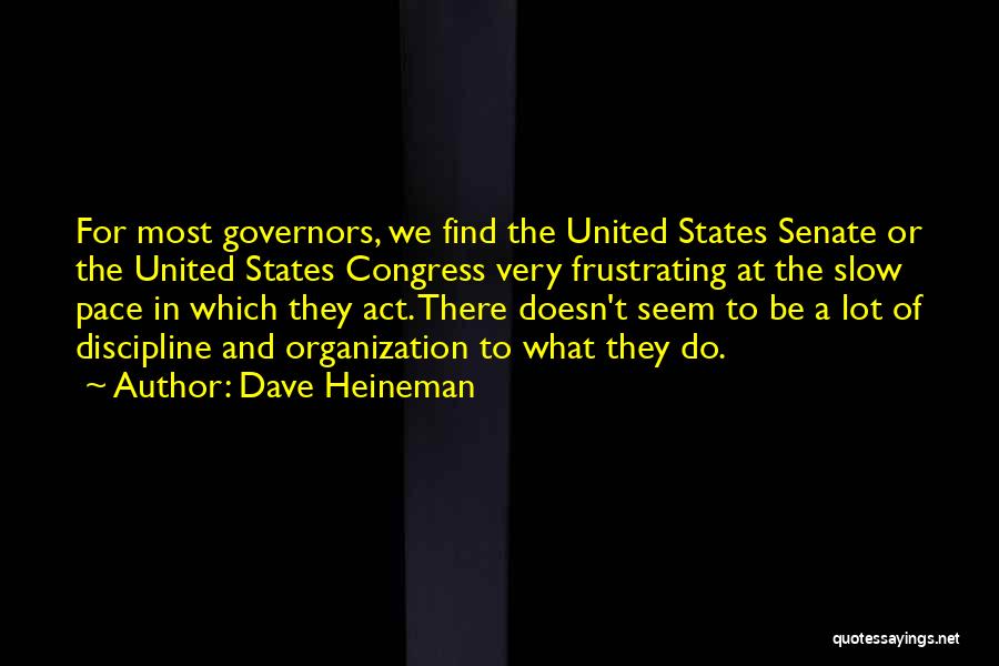 Dave Heineman Quotes 370973