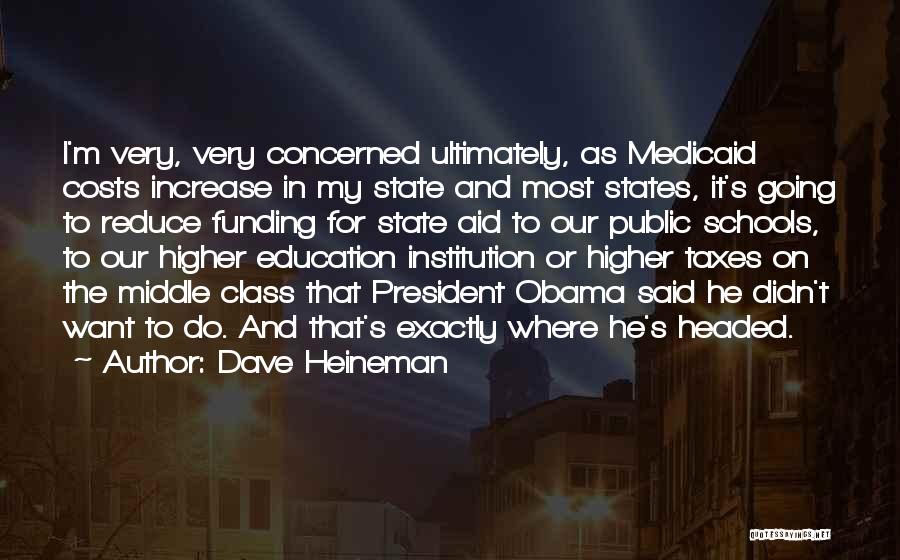 Dave Heineman Quotes 448992